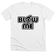 Load image into Gallery viewer, Blow Me Turbo T-Shirt