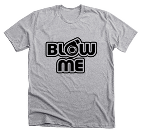 Blow Me Turbo T-Shirt