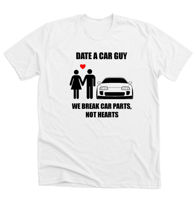 Date a Car Guy T-Shirt