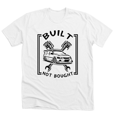 Mitsubishi Lancer Built Not Bought T-Shirt